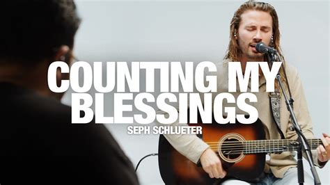 counting my blessings youtube|counting my blessings seth shruder.